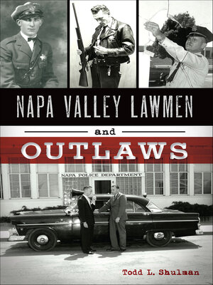 cover image of Napa Valley Lawmen and Outlaws